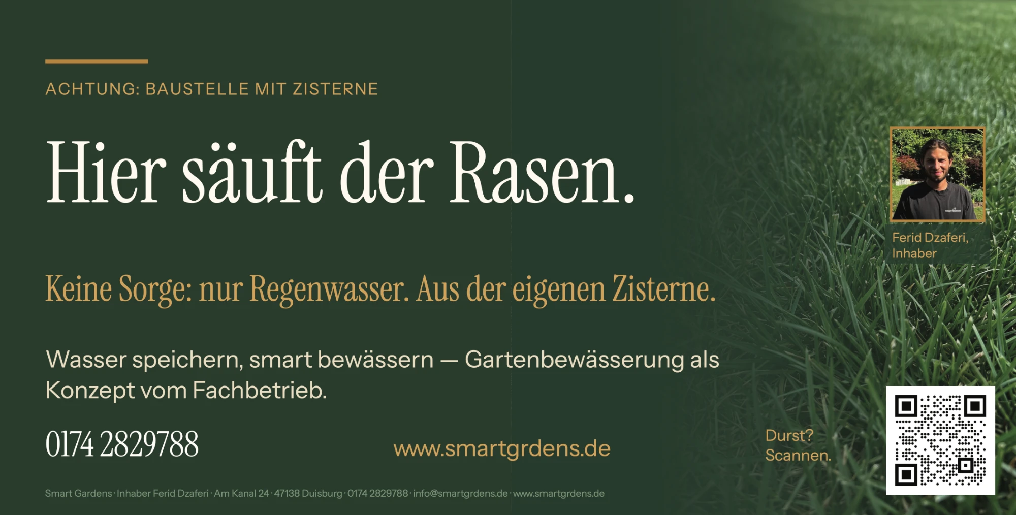 Baustellenbanner: „Hier säuft der Rasen.“